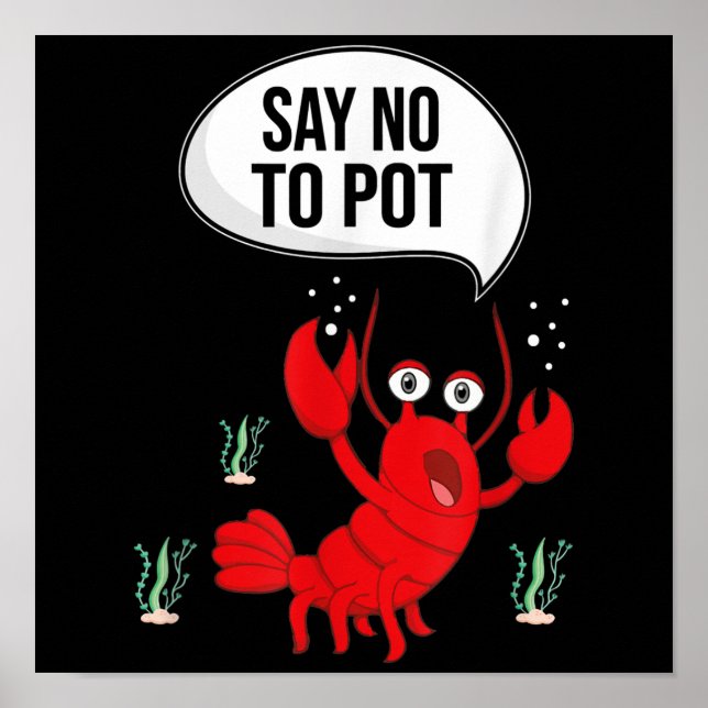 Funny sagt nein, um Anti-Drogen Niedliche Hummer G Poster (Vorne)