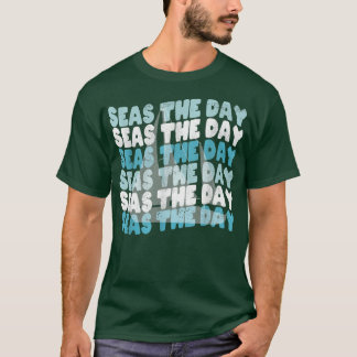 Funny Sailing Pub Seas The Day T-Shirt