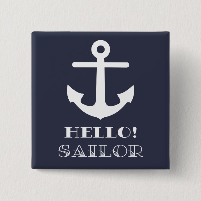 Funny Sailor Geschenk. Nautischer Anker Hallo Sail Button (Vorderseite)