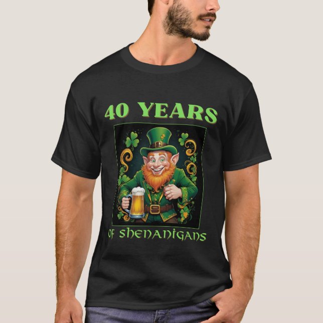 Funny Saint Patrick's 40th Birthday Milestone  T-Shirt (Vorderseite)