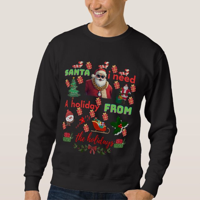 Funny Santa Christmas quotes  Sweatshirt (Vorderseite)