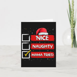 Funny Santa Claus Nice Naughty Mama Tried Christma Karte