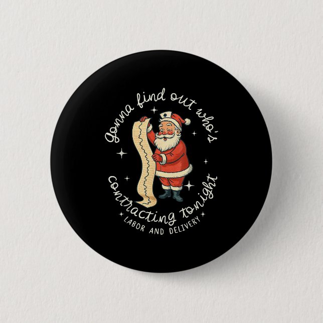 Funny Santa Gonna Find Out Who's Is Contracting To Button (Vorderseite)