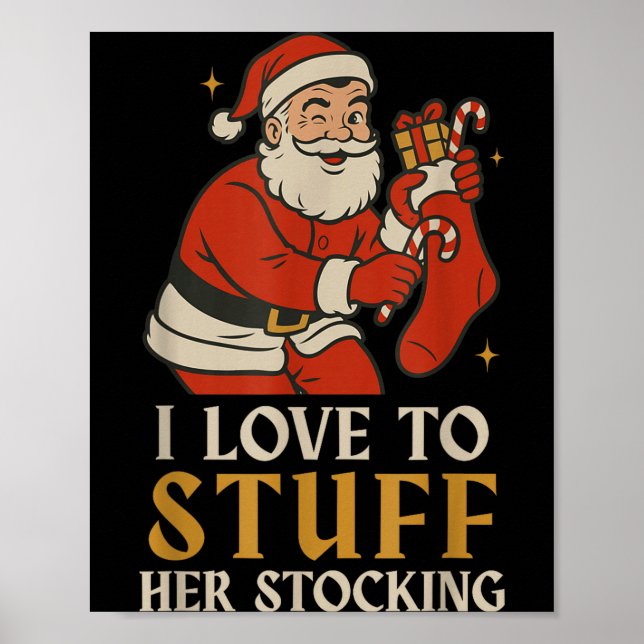 Funny Santa I Love To Stuff Her Stock Jingle His B Poster (Vorne)