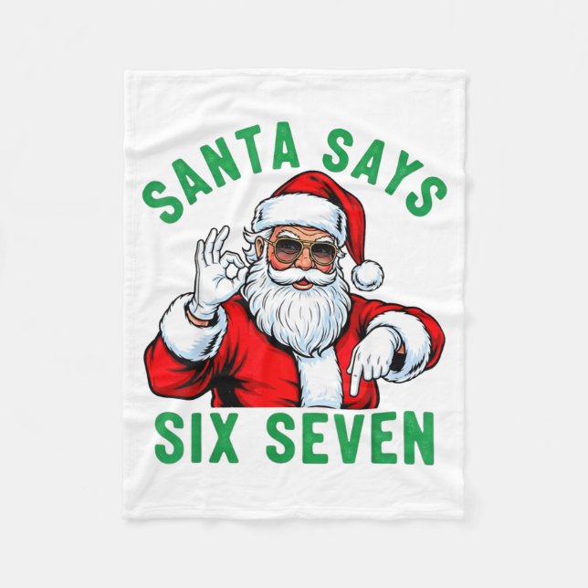 Funny Santa Says Six Seven Christmas 67 Meme Xmas  Fleecedecke (Vorderseite)