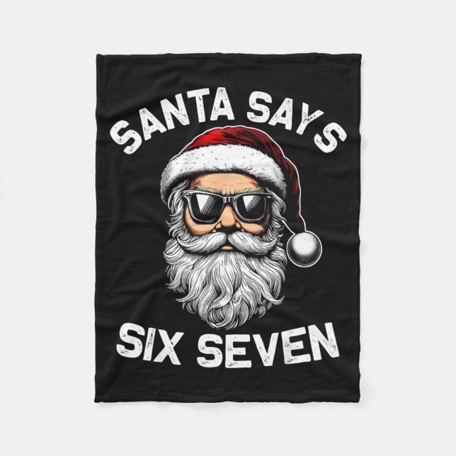 Funny Santa Says Six Seven Christmas 67 Meme Xmas  Fleecedecke (Vorderseite)