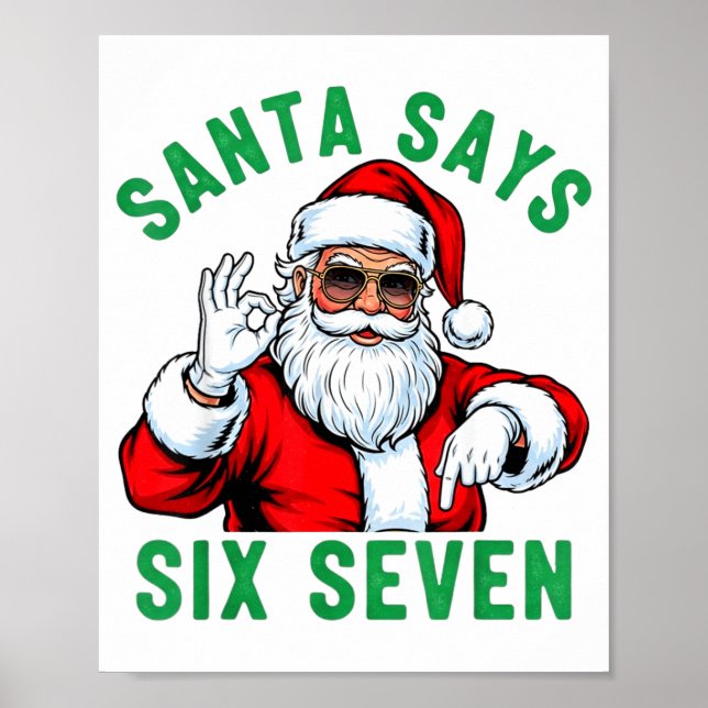 Funny Santa Says Six Seven Christmas 67 Meme Xmas  Poster (Vorne)