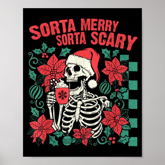 Funny Santa Skeleton Sorta Merry Sorta Y Soky Xmas Poster (Vorne)