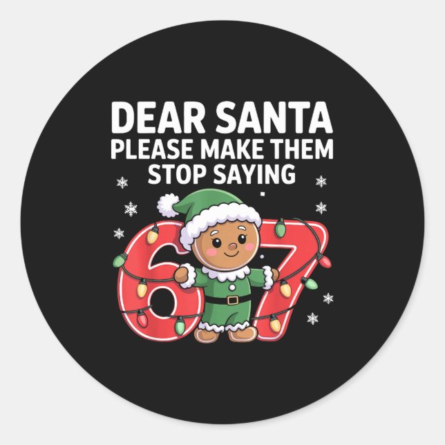 Funny Santa Stop 67 Gingerbread Six Seven Meme  Runder Aufkleber (Vorderseite)
