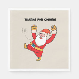 Funny santa thanks for coming serviette