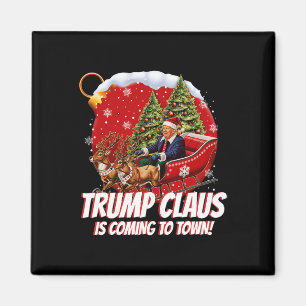 Funny Santa Trump Claus kommt in die Stadt Merry C Magnet