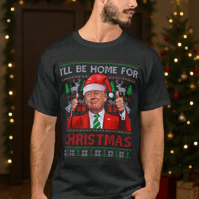 Funny Santa Trump, ich bin zu Weihnachten Zuhause T-Shirt (Von Creator hochgeladen)