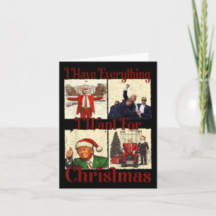 Funny Santa Trump Ich habe alles, was ich für Chr Karte
