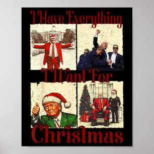 Funny Santa Trump Ich habe alles, was ich für Chr Poster