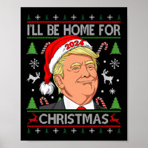 Funny Santa Trump Ich werde zu Weihnachten hässlic Poster