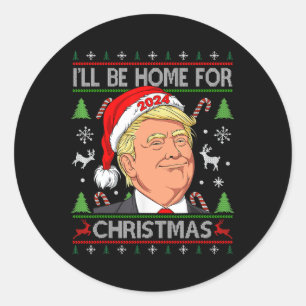 Funny Santa Trump Ich werde zu Weihnachten hässlic Runder Aufkleber