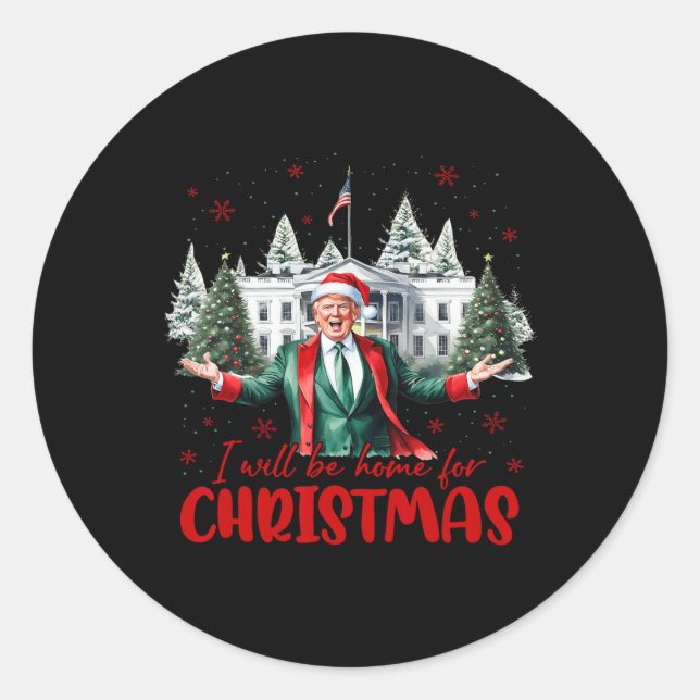 Funny Santa Trump Ich werde Zuhause für Weihnachts Runder Aufkleber (Vorderseite)