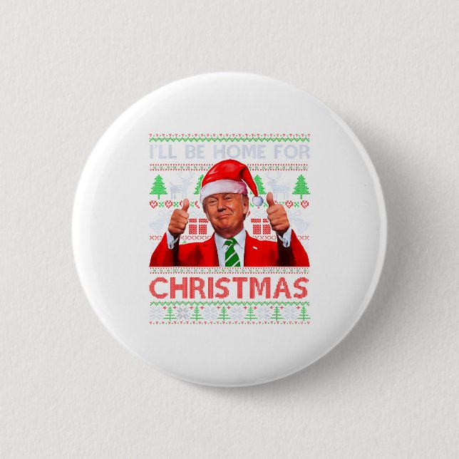 Funny Santa Trump Ill Be Home For Christmas  Button (Vorderseite)