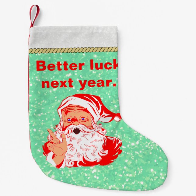 Funny Santa, viel Glück nächstes Jahr Kleiner Weihnachtsstrumpf (Vorderseite)