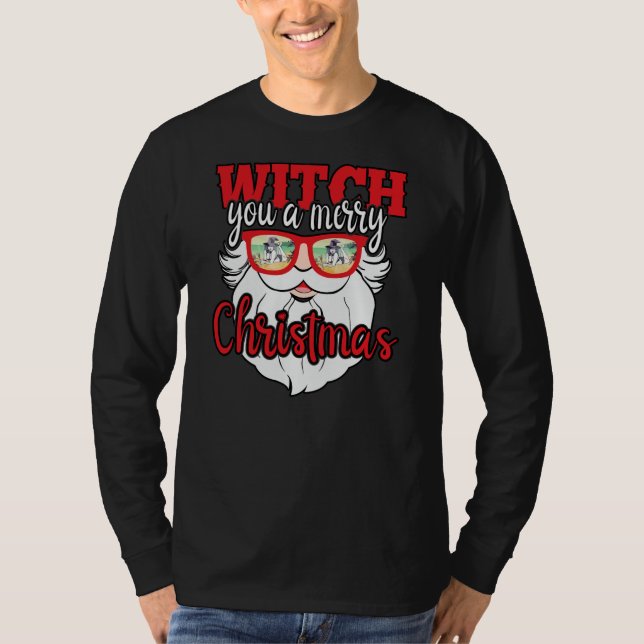 Funny Santa Witch Sie ein frohes Weihnachtsfest T-Shirt (Vorderseite)