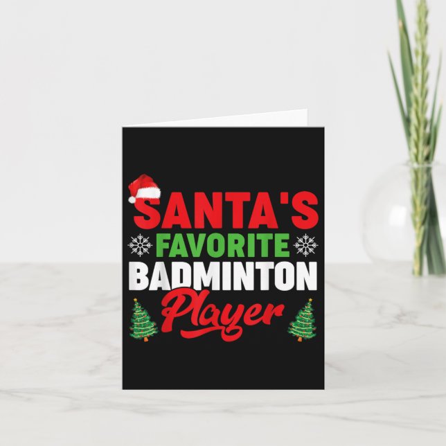 Funny Santas Favorite Badminton Player Weihnachten Karte (Vorderseite)