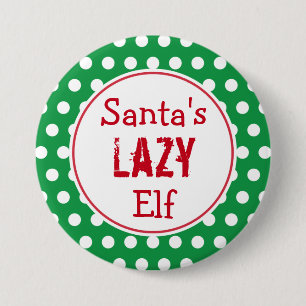 Funny Santa's Lazy Elf Weihnachts-Button-Button Button