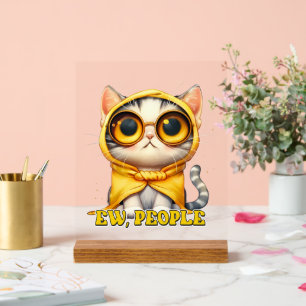 Funny Sarcasa cat people word art Acrylschild
