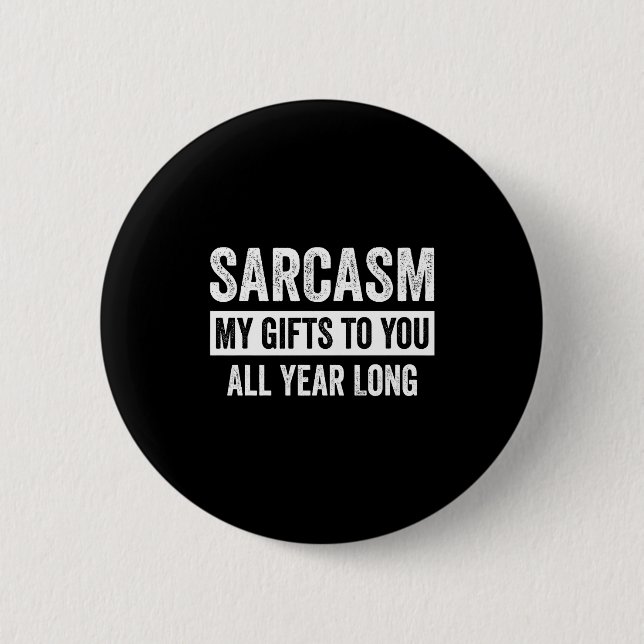 Funny Sarcasm My To You All Year Long Premium  Button (Vorderseite)