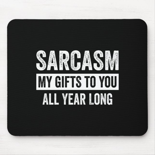 Funny Sarcasm My To You All Year Long Premium  Mousepad (Vorne)