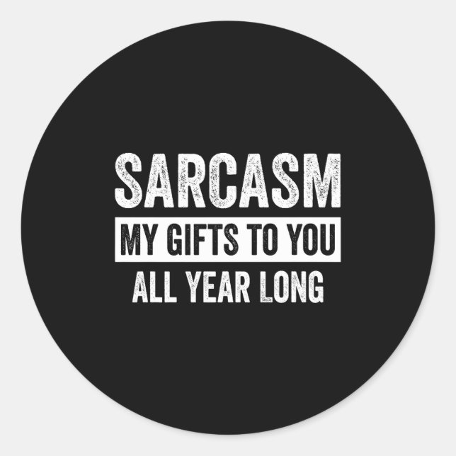 Funny Sarcasm My To You All Year Long Premium  Runder Aufkleber (Vorderseite)