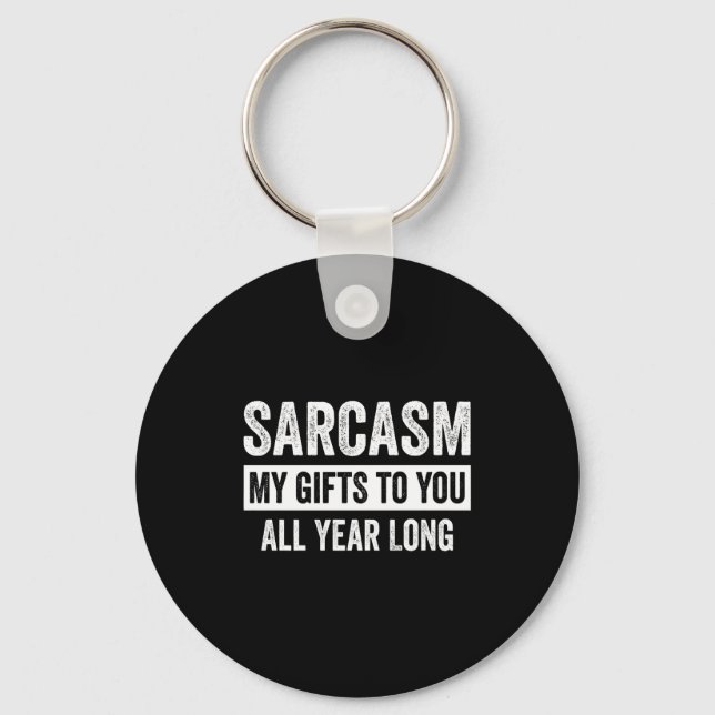 Funny Sarcasm My To You All Year Long Premium  Schlüsselanhänger (Vorderseite)