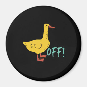 Funny Sarcastic Animal Puck and Spaß Duck Off Magnet