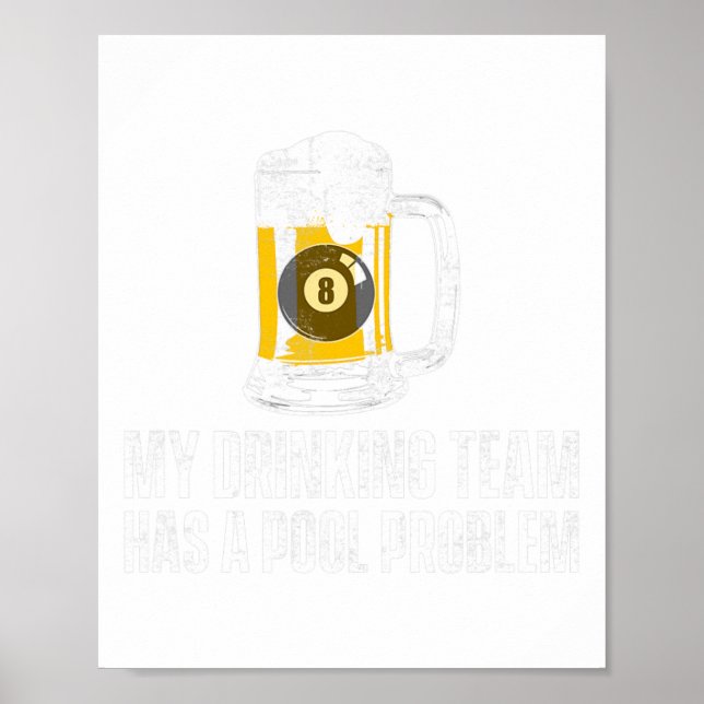 Funny Sarcastic Beer Pool Billiard Team Slogan Poster (Vorne)
