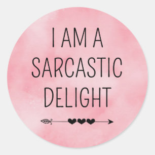 Funny Sarcastic Delight Runder Aufkleber