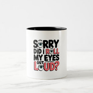 Funny Sarcastic für Freunde und Kollegen Zweifarbige Tasse