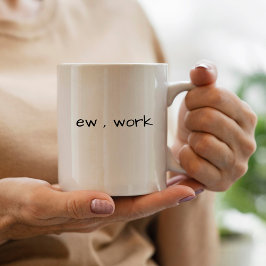 Funny Sarcastic New , Arbeit Tasse für Arbeit & Mi