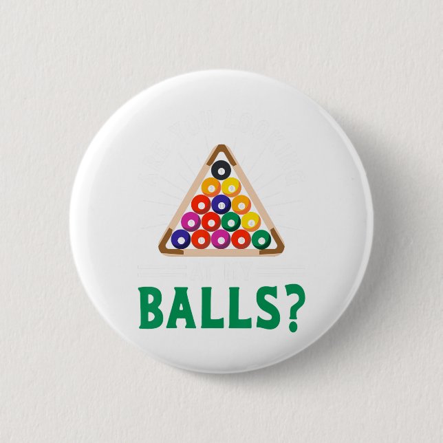 Funny Sarcastic Pool Billiards Slogan Blick Button (Vorderseite)