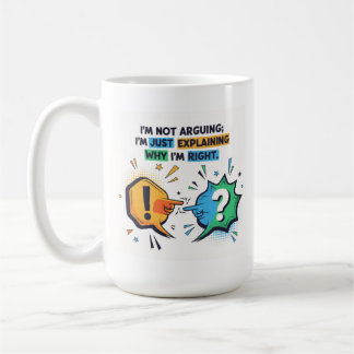 Funny Sarcastic Quote Office - Ich streite nicht Kaffeetasse