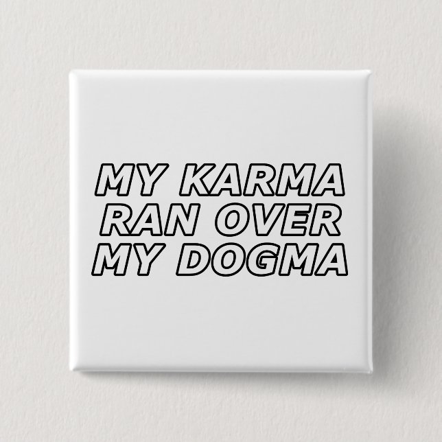 Funny Sarcastic Spiritual Quote Gag Geschenk Button (Vorderseite)