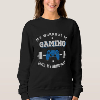 Funny Sarcastic Video Gaming Joke Gamer Sprichwort Sweatshirt