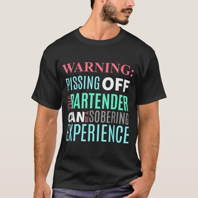 Funny Sarcastic Warning Don't Off Bartender Pun  T-Shirt (Vorderseite)