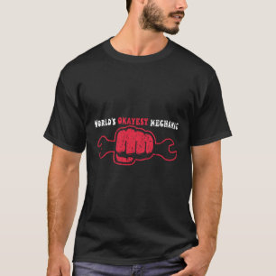 Funny Sarcastic Worlds, die ich mit Mechaniker ver T-Shirt