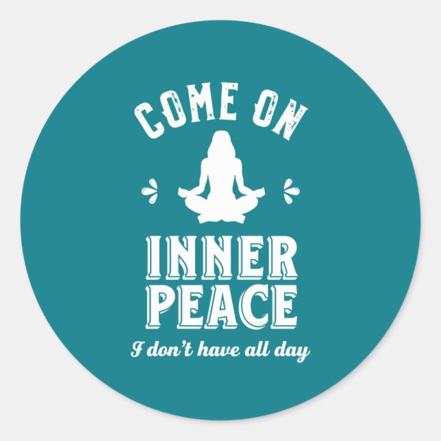 Funny Sarcastic Yoga Meditation Inner Peace Zen Runder Aufkleber (Vorderseite)