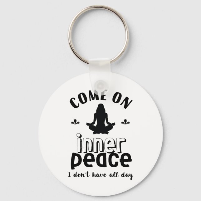 Funny Sarcastic Yoga Meditation Inner Peace Zen Schlüsselanhänger (Vorderseite)