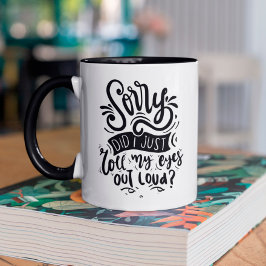 Funny Sarcastic Zitat Tasse