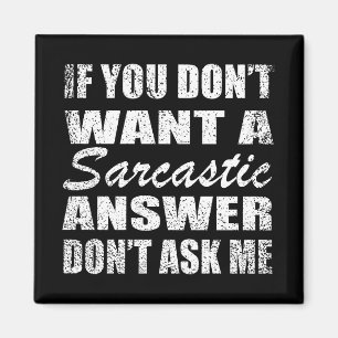 Funny sarcastic Zitate Spaß sarcasm introvertierte Magnet