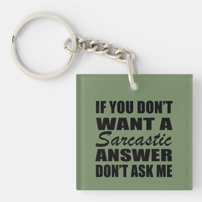 Funny sarcastic Zitate Spaß sarcasm introvertierte Schlüsselanhänger (Vorderseite)
