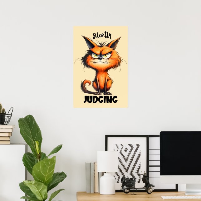 Funny Sarkasm Wort Kunst schweigend beurteilt Katz Poster (Heimbüro)