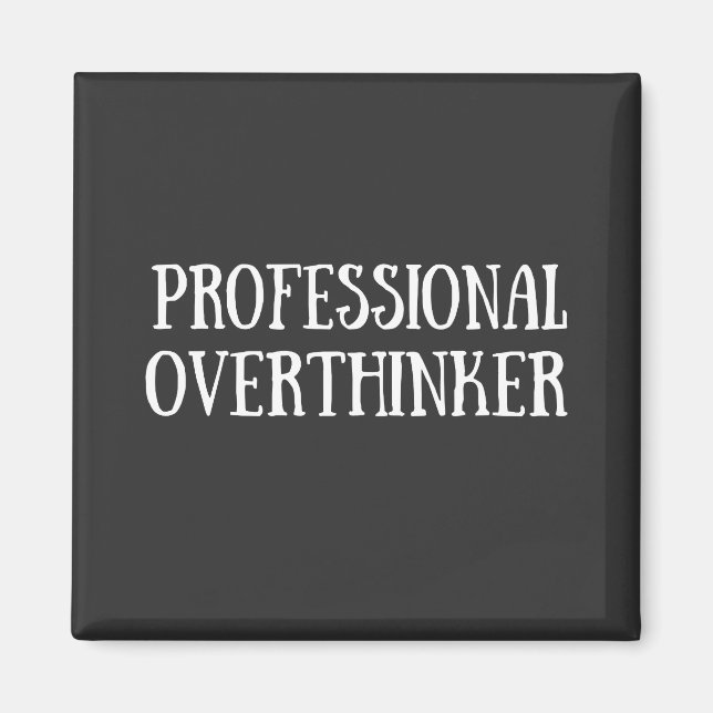 Funny Sarkastic Redewendungen Weißer Schriftart Magnet (Vorne)
