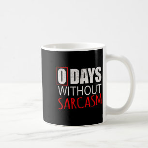Funny sarkastisch für Männer Frauen und Kinder Kaffeetasse